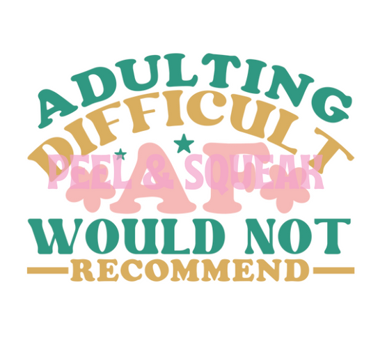 UVDTF - Adulting Wouldn't Recommend Quote