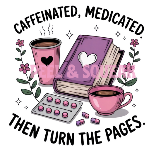 UVDTF - Caffeinated, Medicated Then Turn The Pages