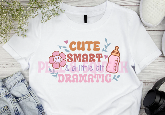 DTF - Cute Smart and Dramatic