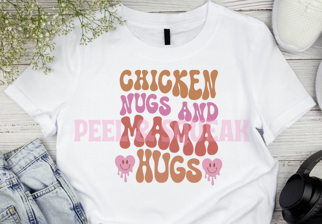 DTF - Chicken Nugs And Mama Hugs
