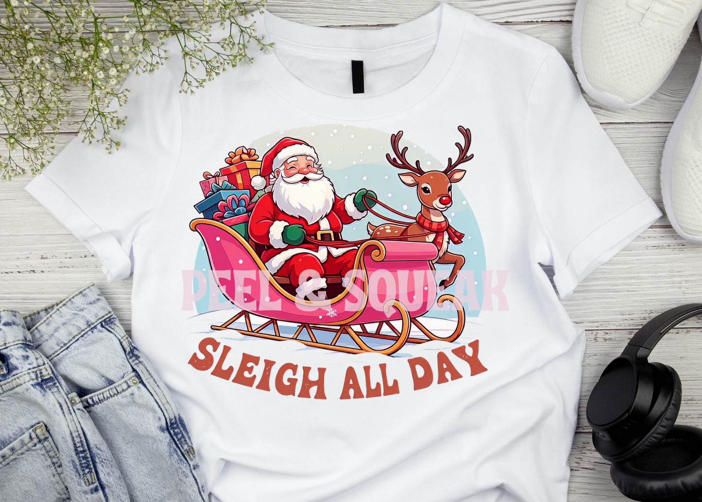 DTF - Sleigh All Day - Santa Sleigh