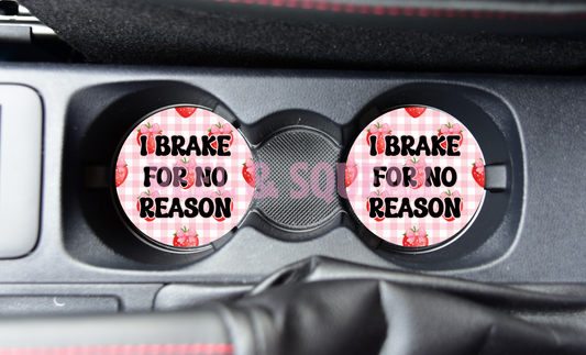SUBLIMATION CAR COASTER - I Brake For No Reason