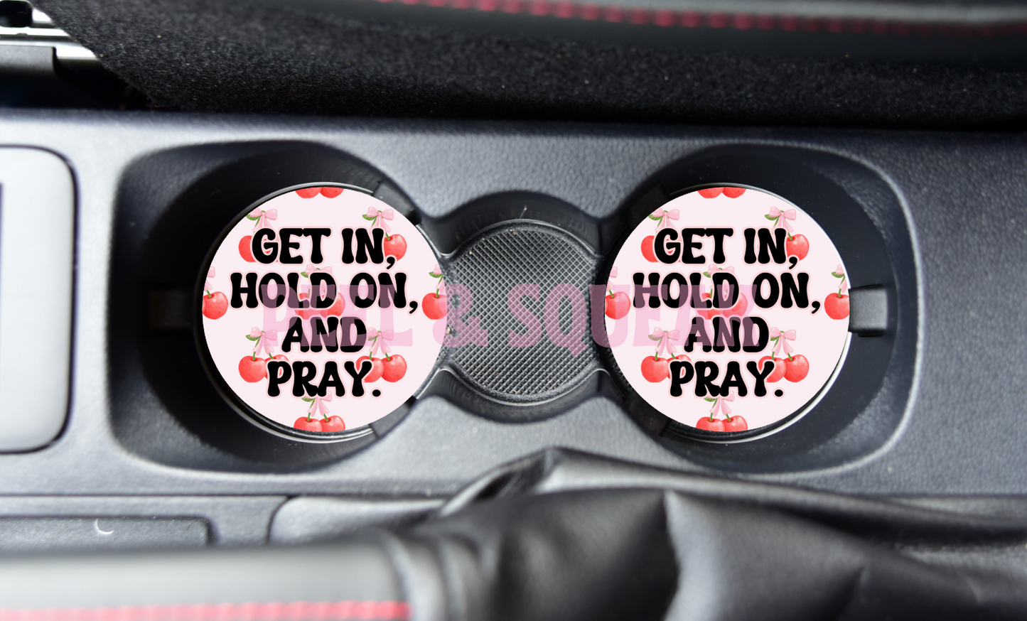 SUBLIMATION CAR COASTER - Get In, Hold On