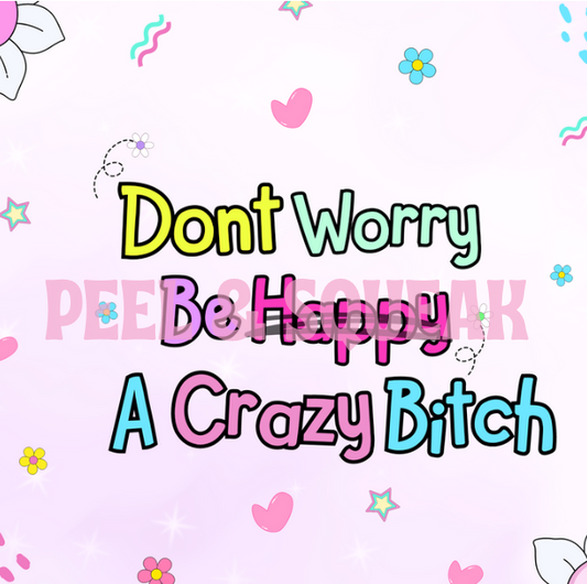 TGDS -  Don't Worry Tumbler Wrap