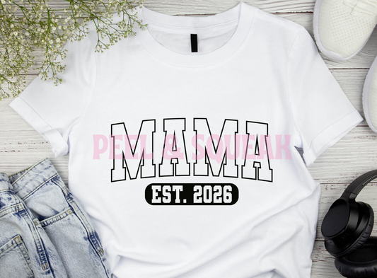 DTF- Mama Est 2026 (Back Outline)