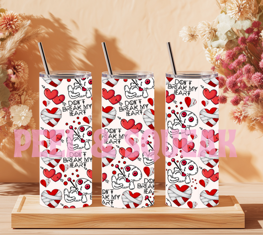 TGDS - Don't Break My Heart Tumbler Wrap